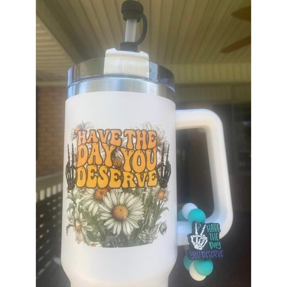 Have the Day You Deserve Tumbler Set